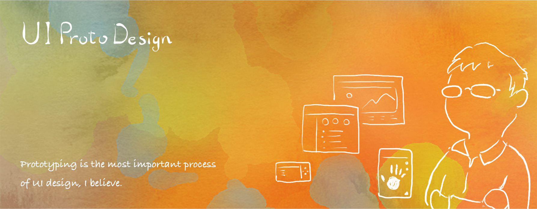 Prototyping is the most important process of UI design, I believe.